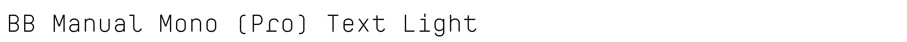BB Manual Mono (Pro) Text Light